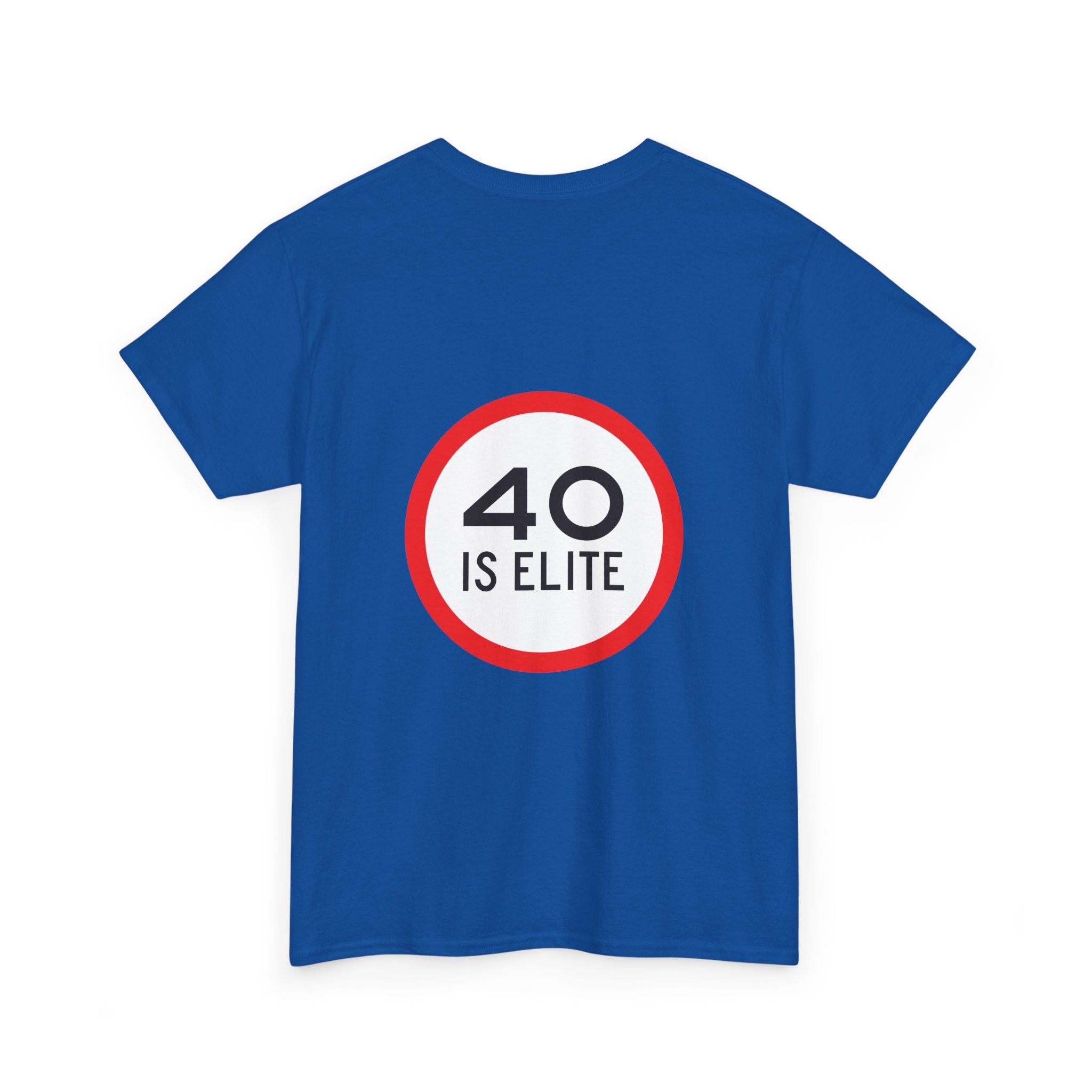 40 Is Elite Unisex Tshirt