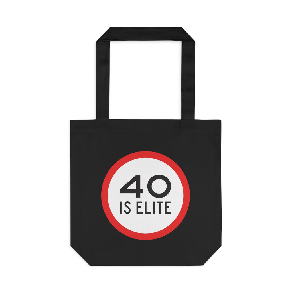 40 Is Elite Tote Bag