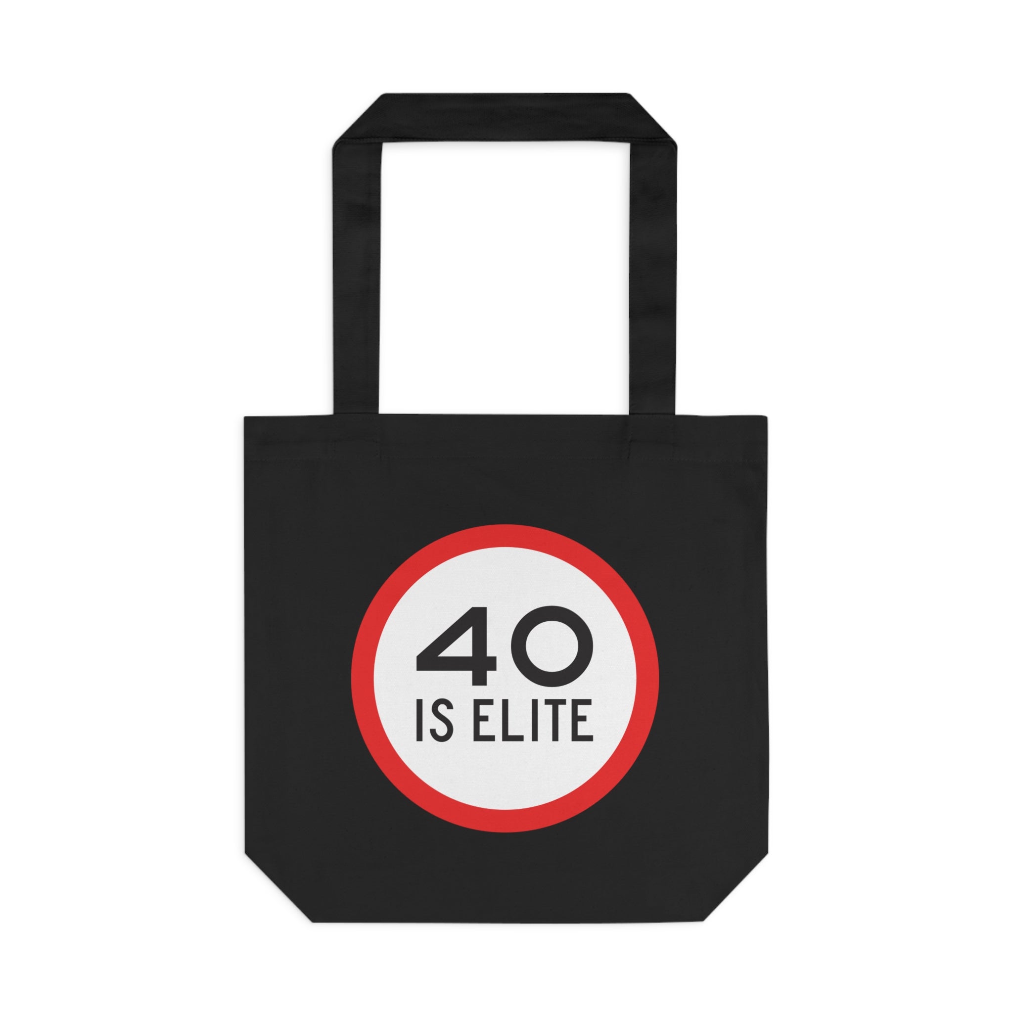 40 Is Elite Tote Bag