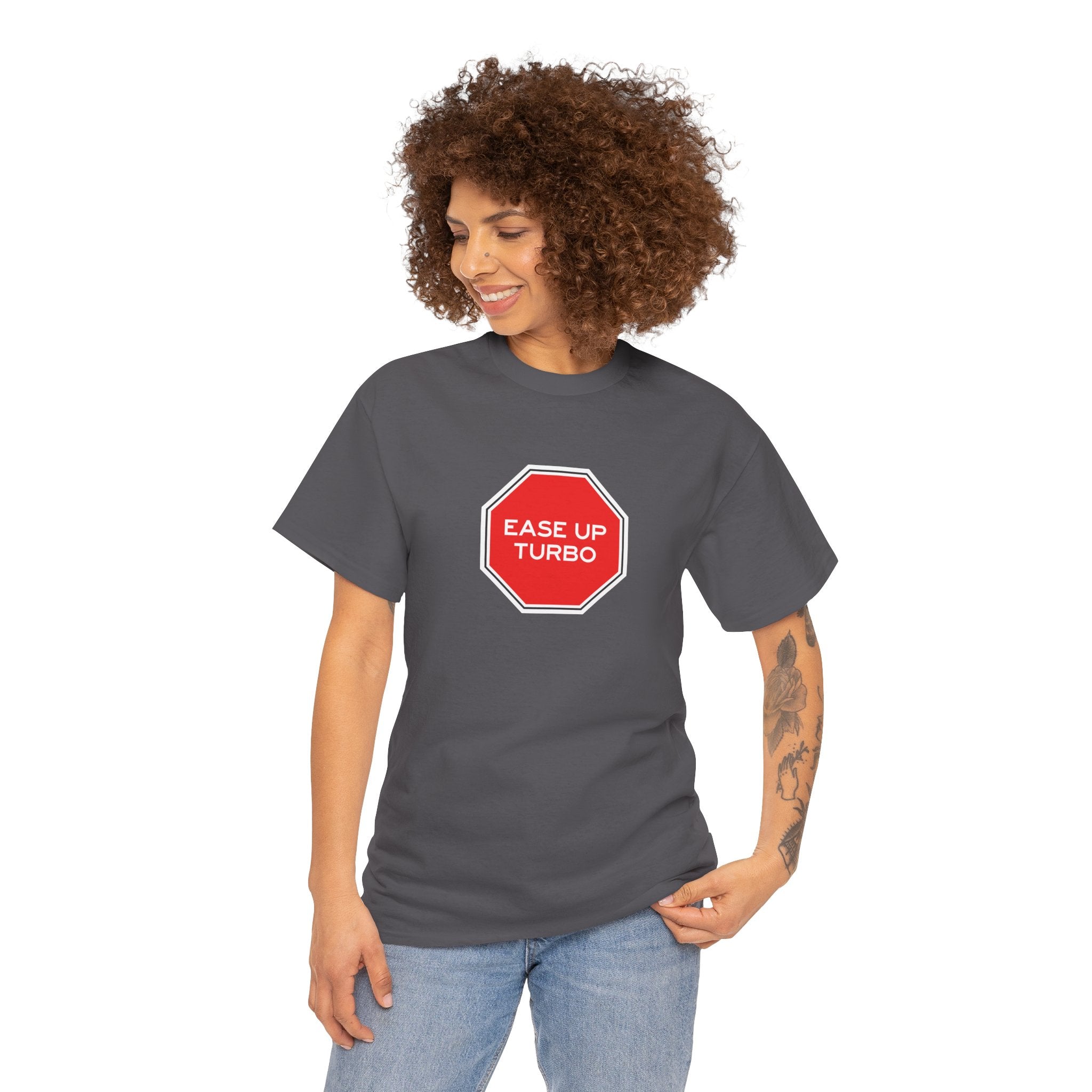 Ease Up Turbo Unisex Tshirt