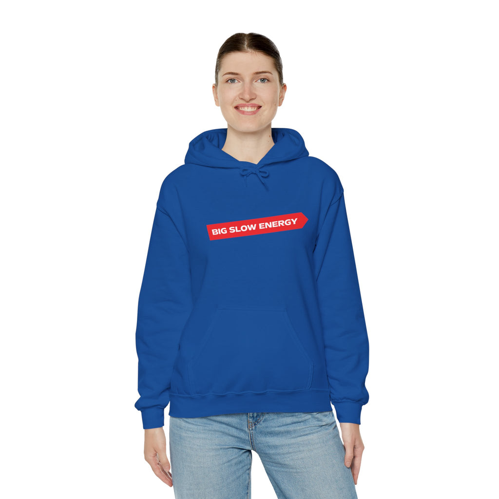 Big Slow Energy Unisex Hoodie