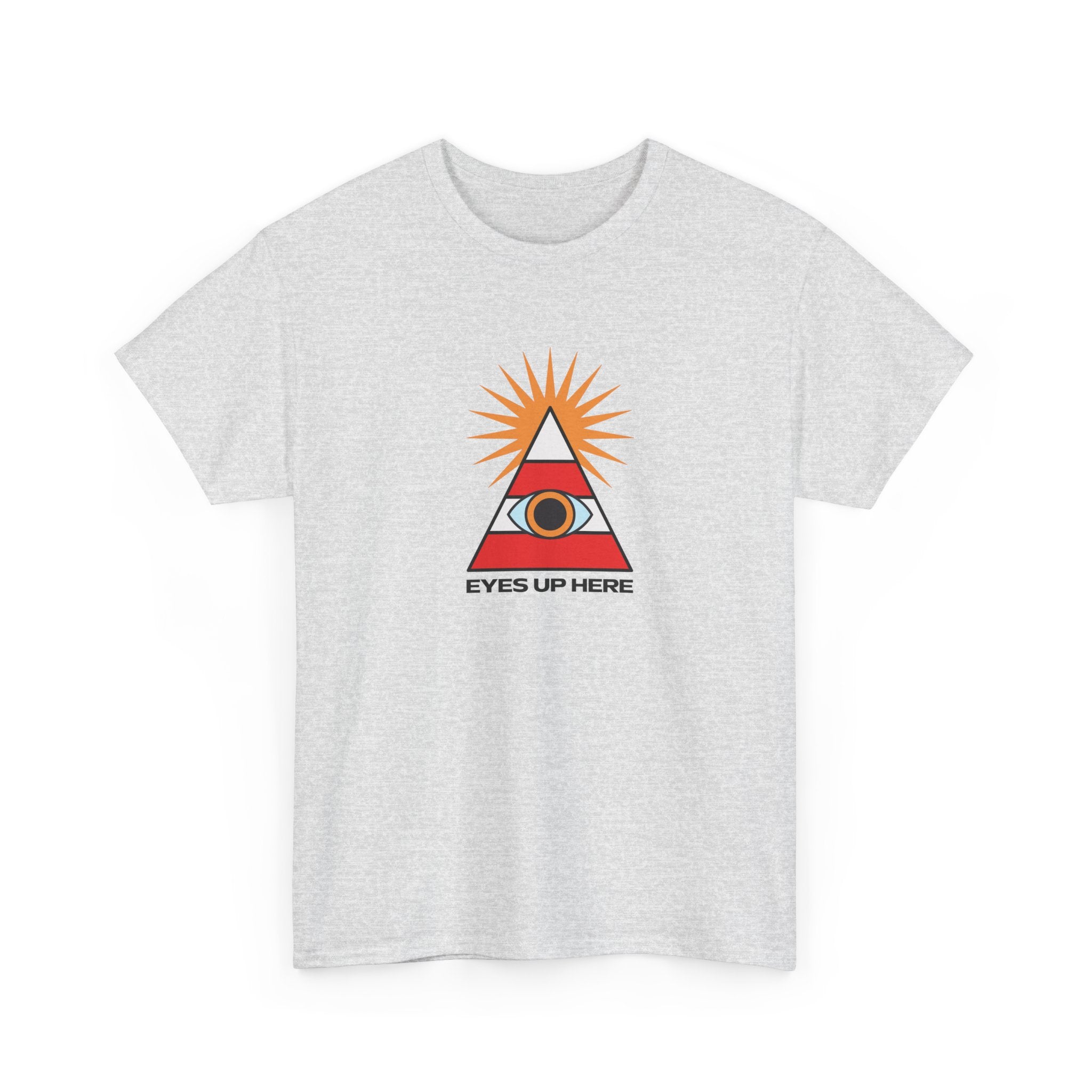 Eyes Up Here Tshirt