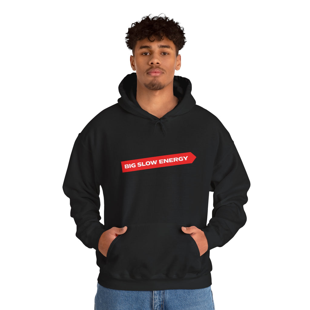 Big Slow Energy Unisex Hoodie