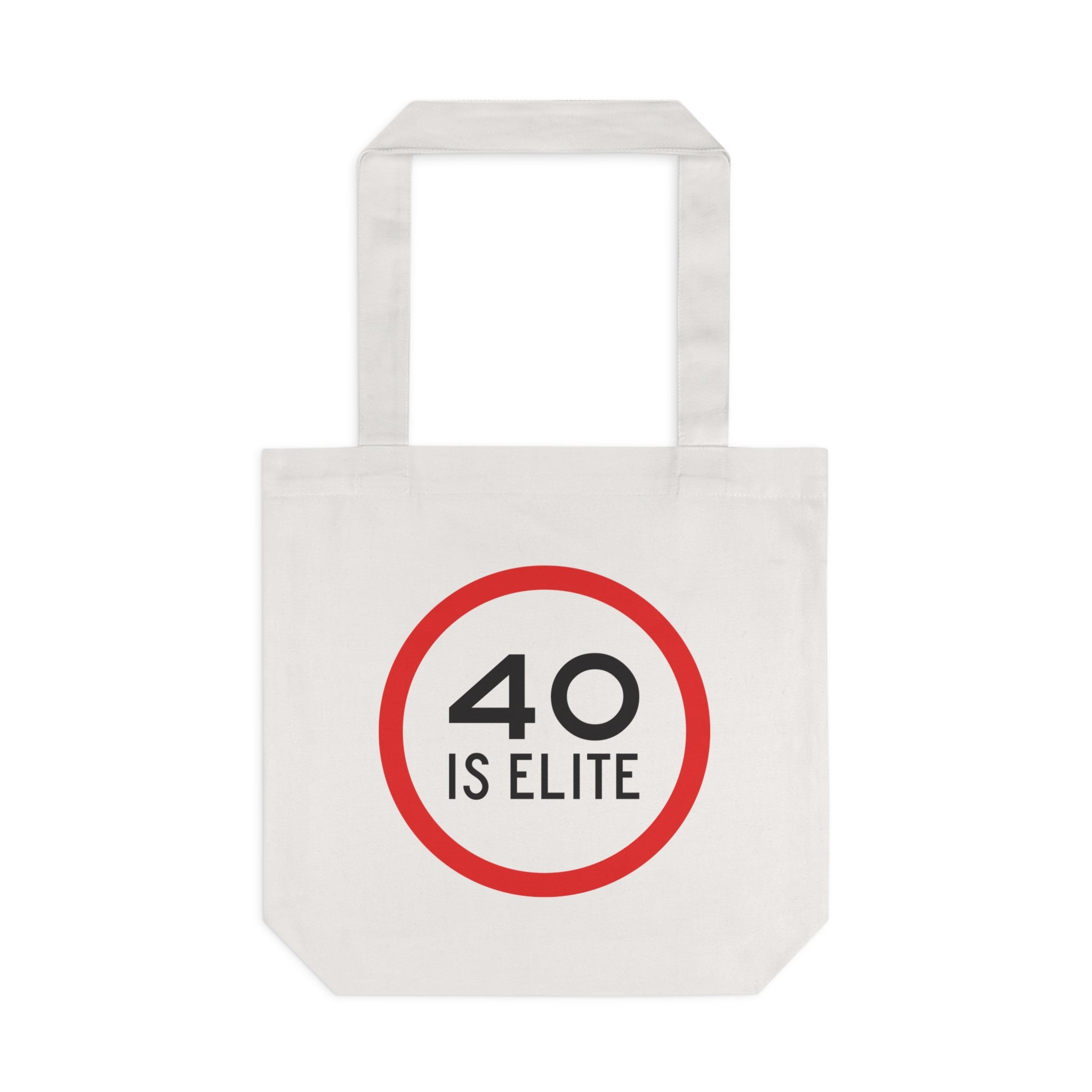 40 Is Elite Tote Bag