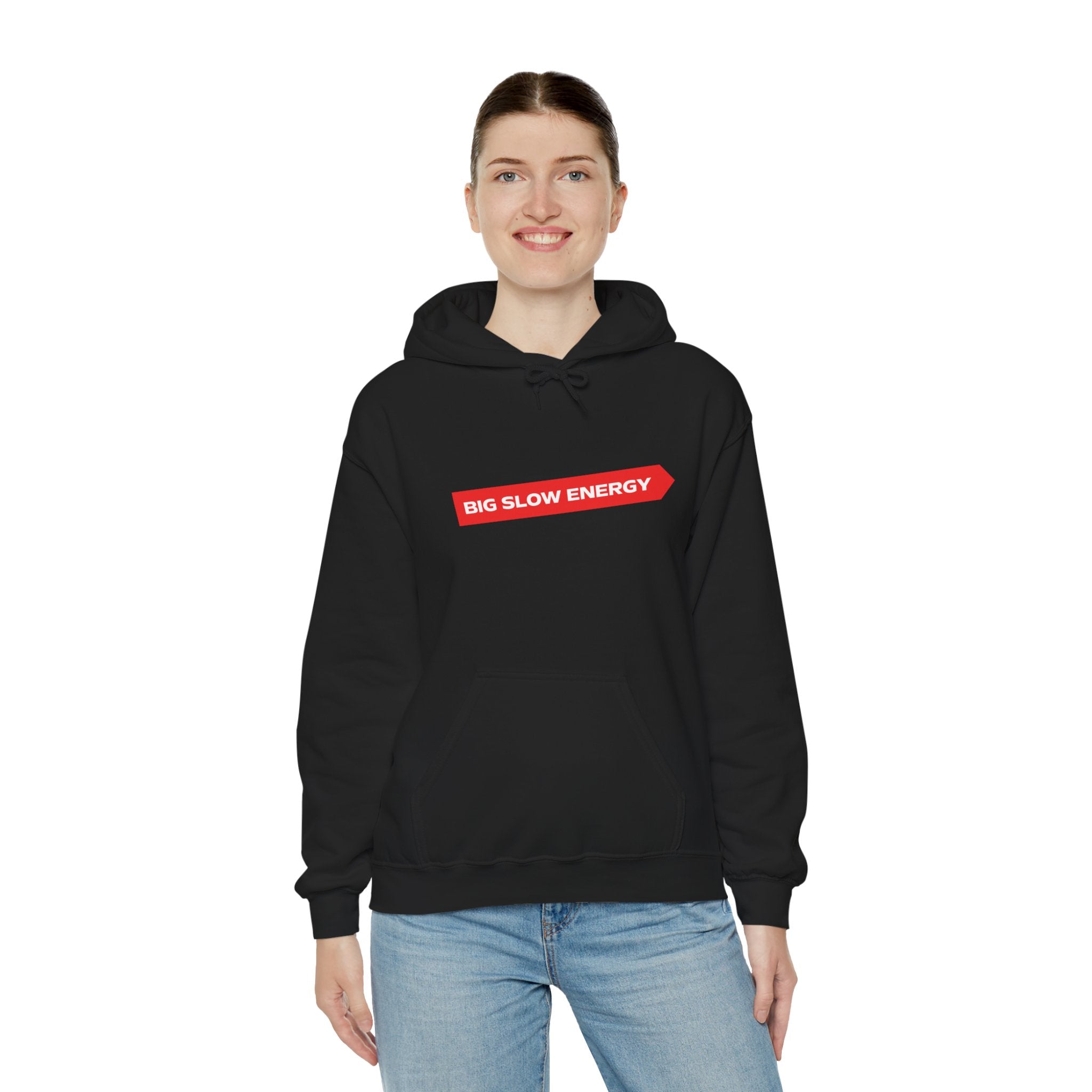 Big Slow Energy Unisex Hoodie