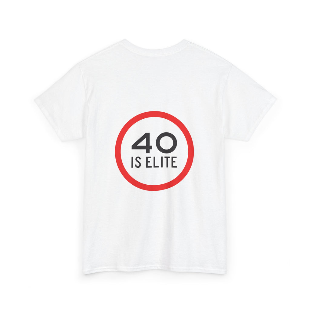 40 Is Elite Unisex Tshirt