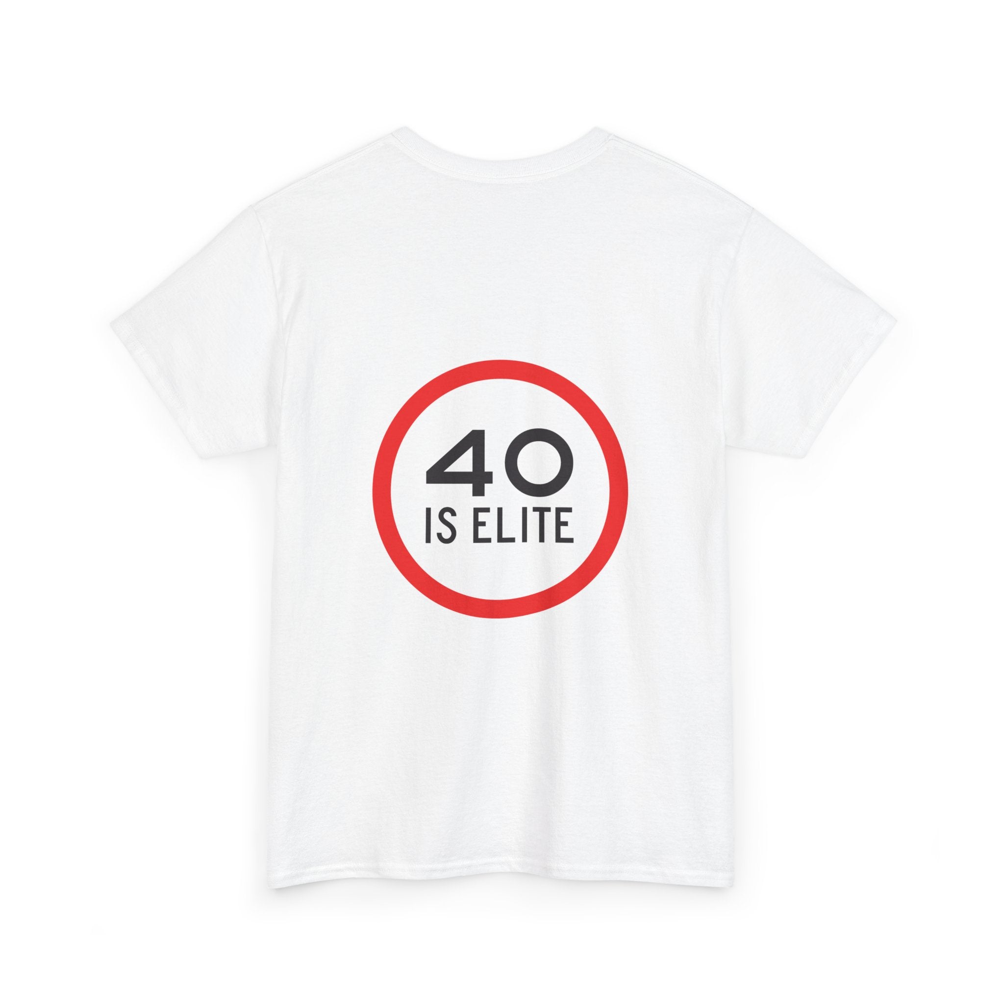 40 Is Elite Unisex Tshirt