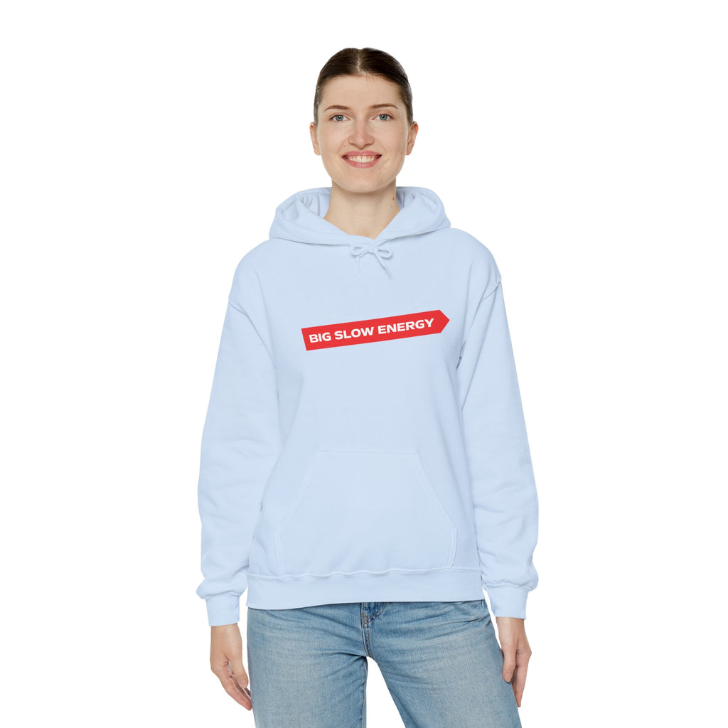 Big Slow Energy Unisex Hoodie