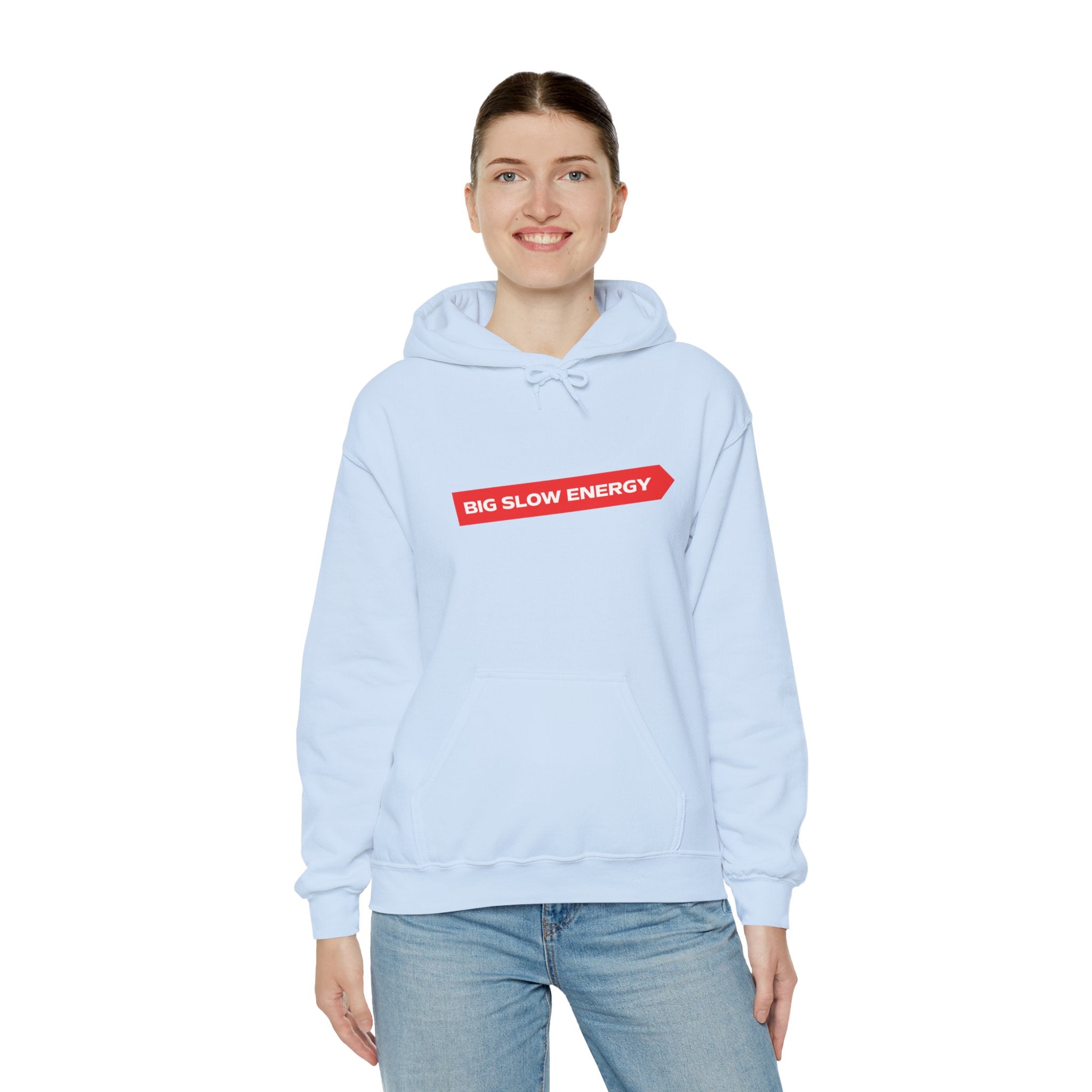 Big Slow Energy Unisex Hoodie