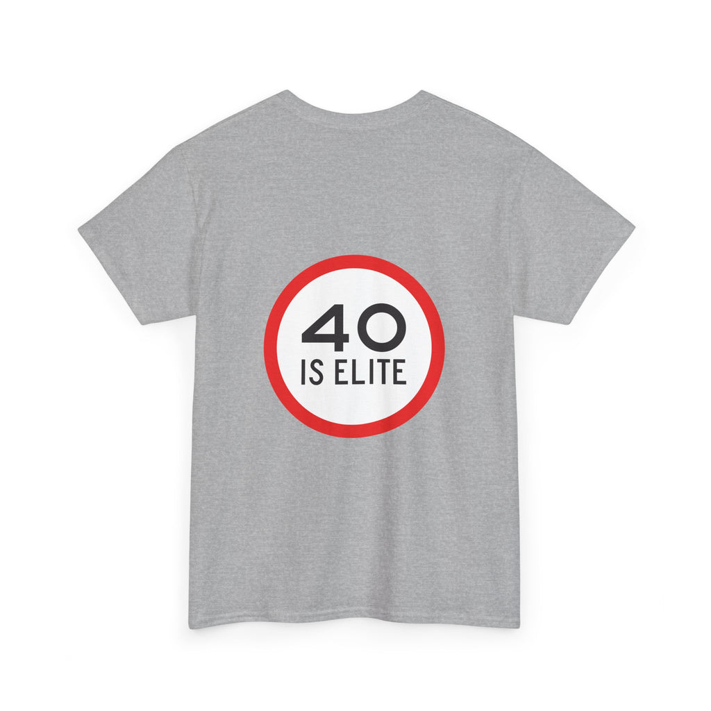 40 Is Elite Unisex Tshirt