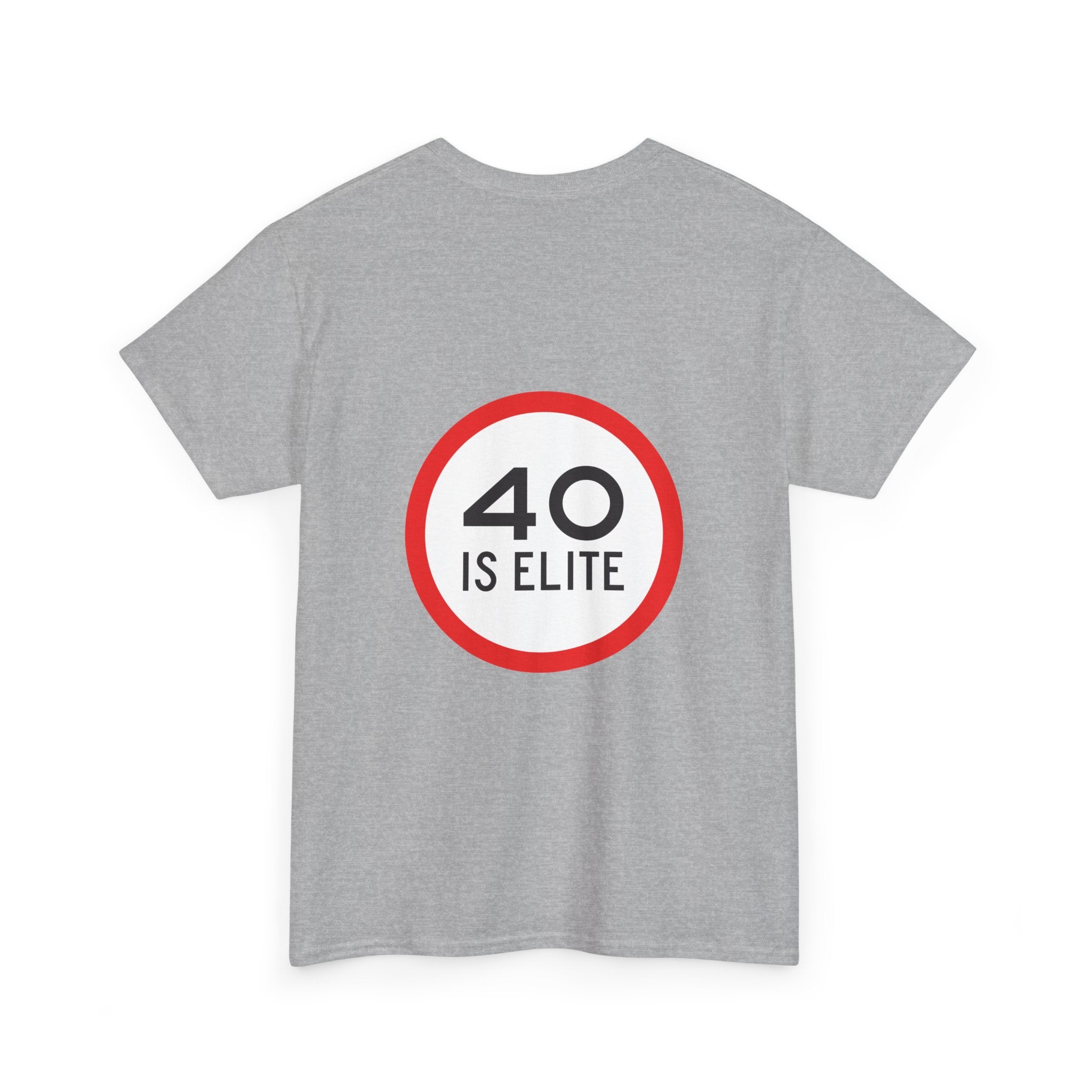 40 Is Elite Unisex Tshirt