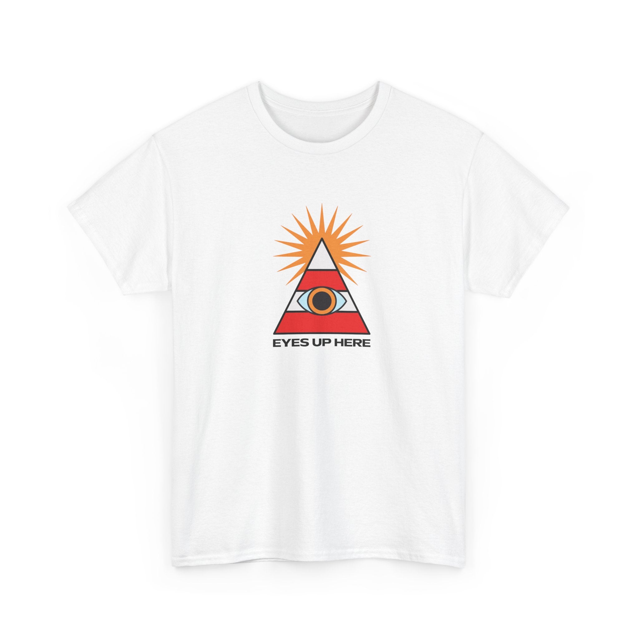 Eyes Up Here Tshirt