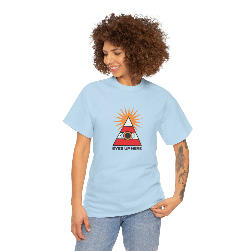 Eyes Up Here Tshirt